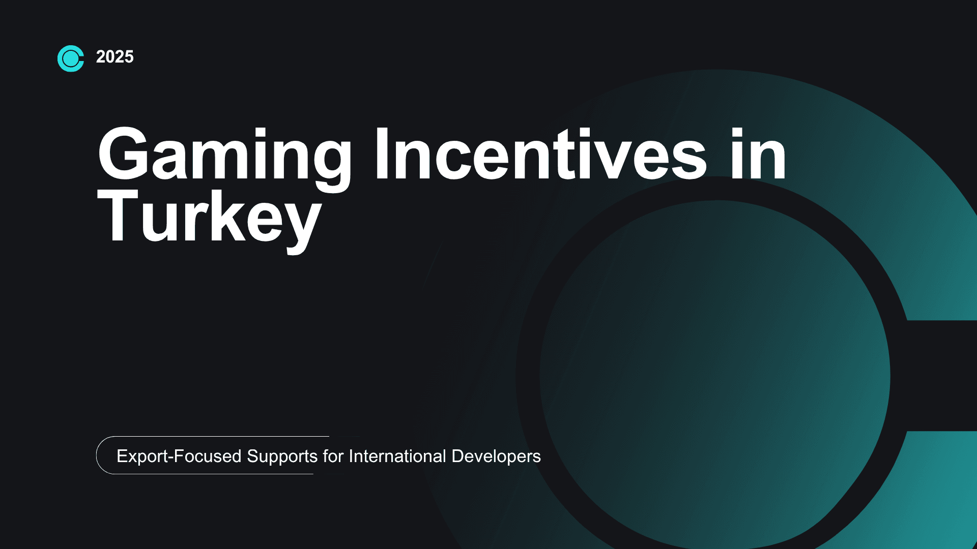 Gaming Incentives in Turkey: Export-Focused Supports for International Developers