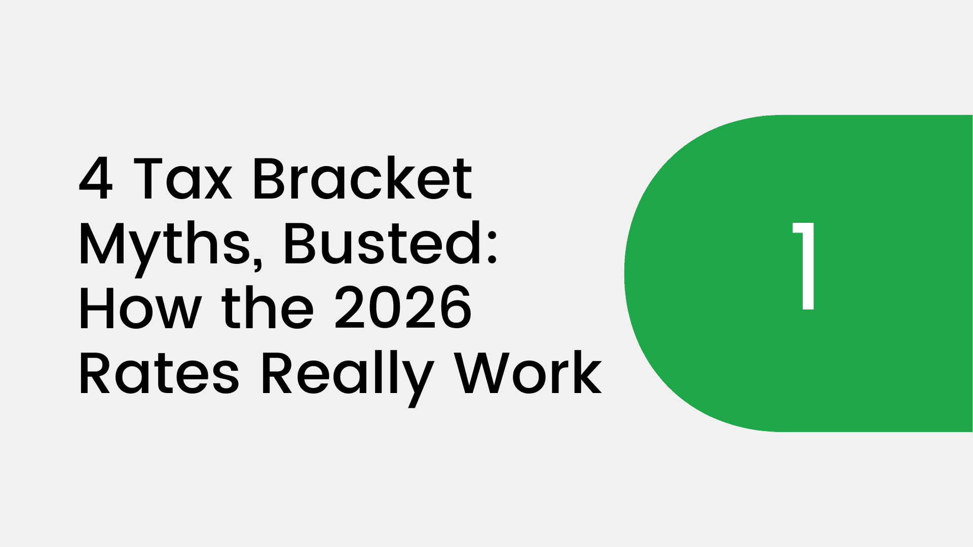 4 Tax Bracket Myths, Busted: How the 2026 Rates Really Work