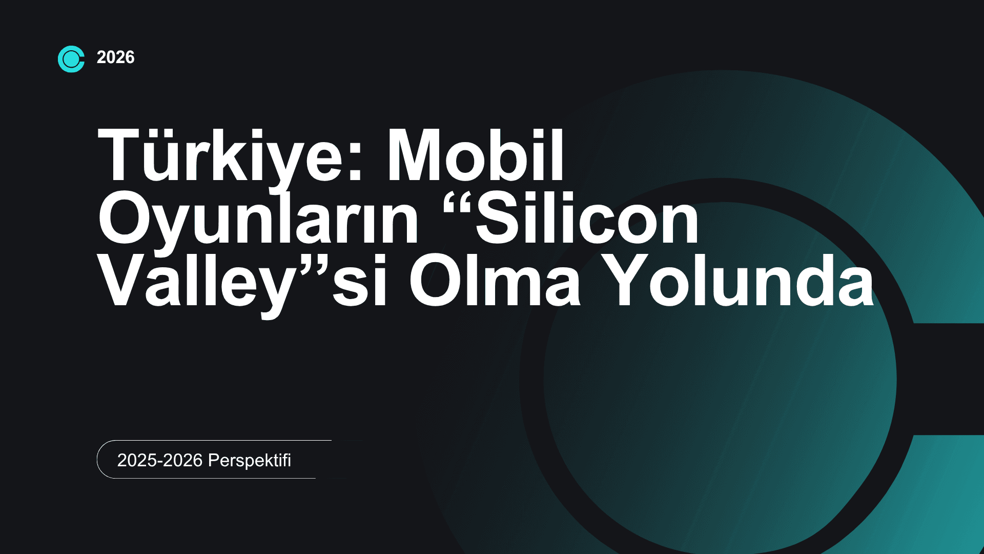 Türkiye: Mobil Oyunların “Silicon Valley”si Olma Yolunda – 2025-2026 Perspektifi