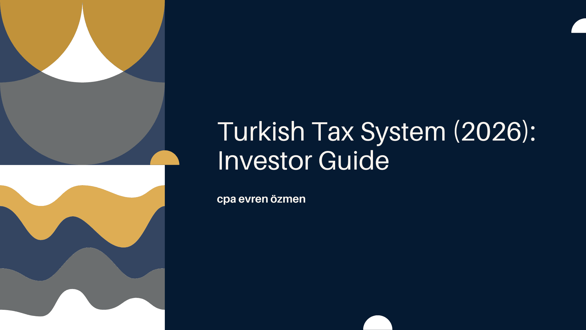 Turkish Tax System (2026): Investor Guide