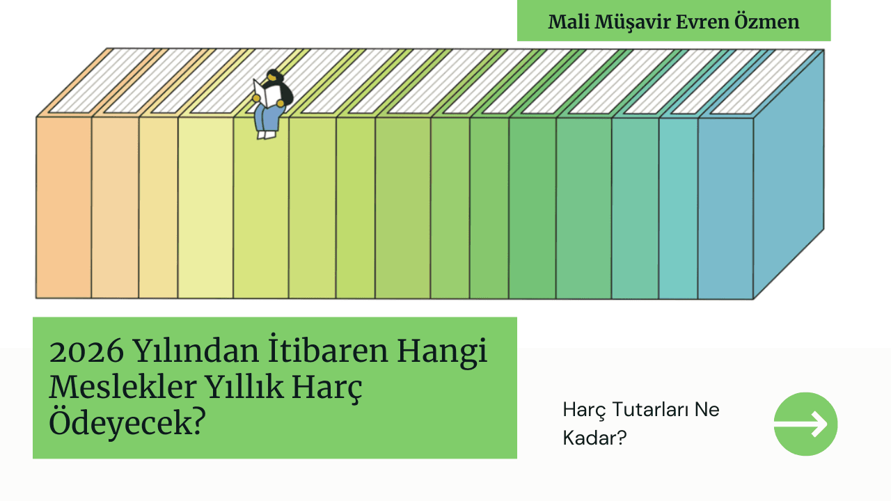 2026 Yılından İtibaren Hangi Meslekler Yıllık Harç Ödeyecek?