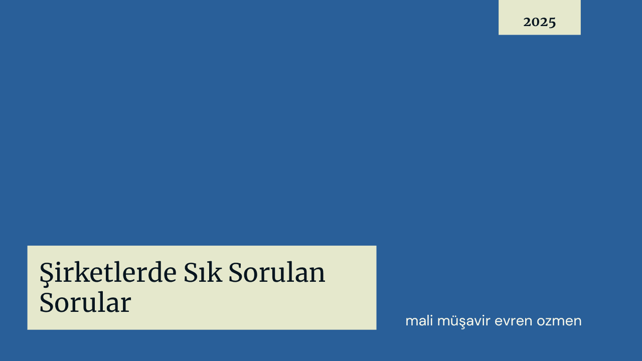 Şirketlerde Sık Sorulan Sorular