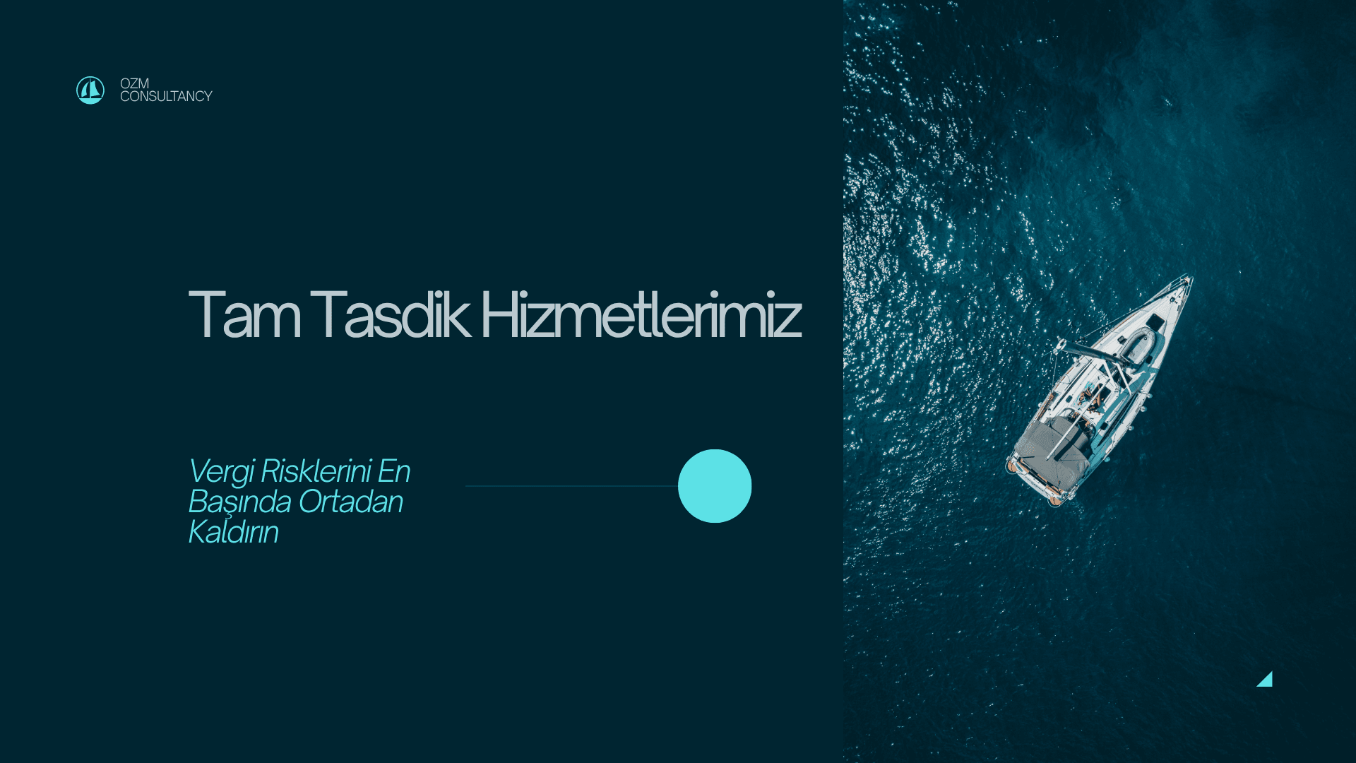 Tam Tasdik Hizmetlerimiz: Vergi Risklerini En Başında Ortadan Kaldırın
