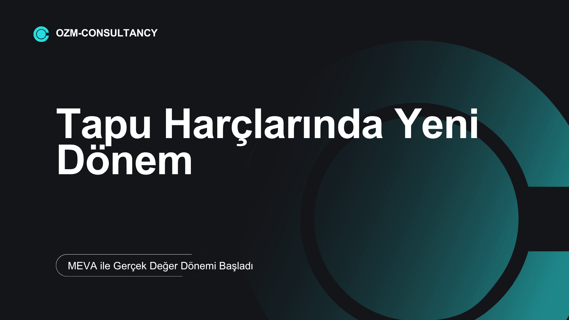Tapu Harçlarında Yeni Dönem: MEVA ile Gerçek Değer Dönemi Başladı