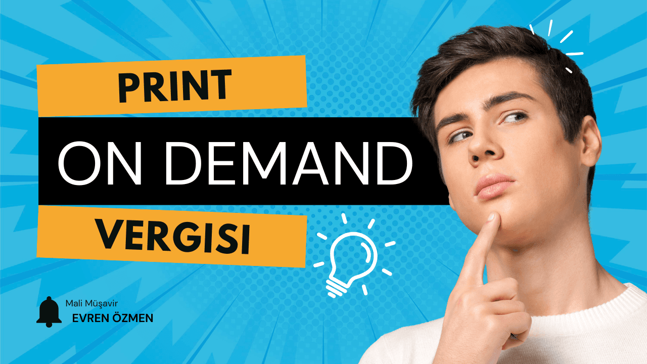 Print on Demand (POD) Gelirlerinin Vergilendirilmesi: GVK 89/13 Kapsamında %80 Kazanç İndirimi