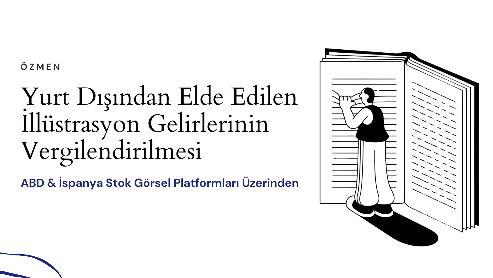 Yurt Dışından Elde Edilen İllüstrasyon Gelirlerinin Vergilendirilmesi (ABD & İspanya Stok Görsel Platformları Üzerinden)