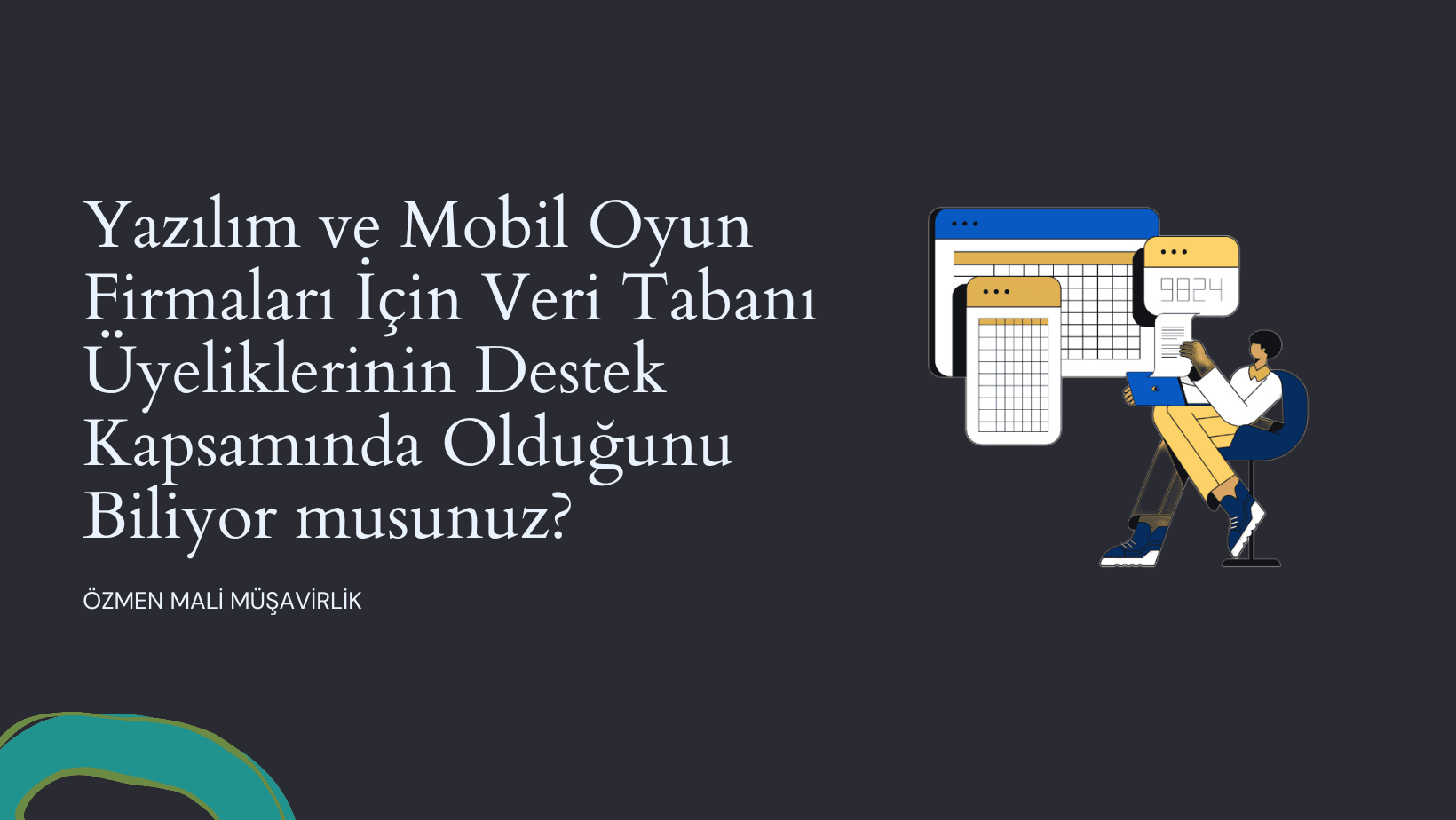 Yazılım ve Mobil Oyun Firmaları İçin Veri Tabanı Üyeliklerinin Destek Kapsamında Olduğunu Biliyor musunuz?