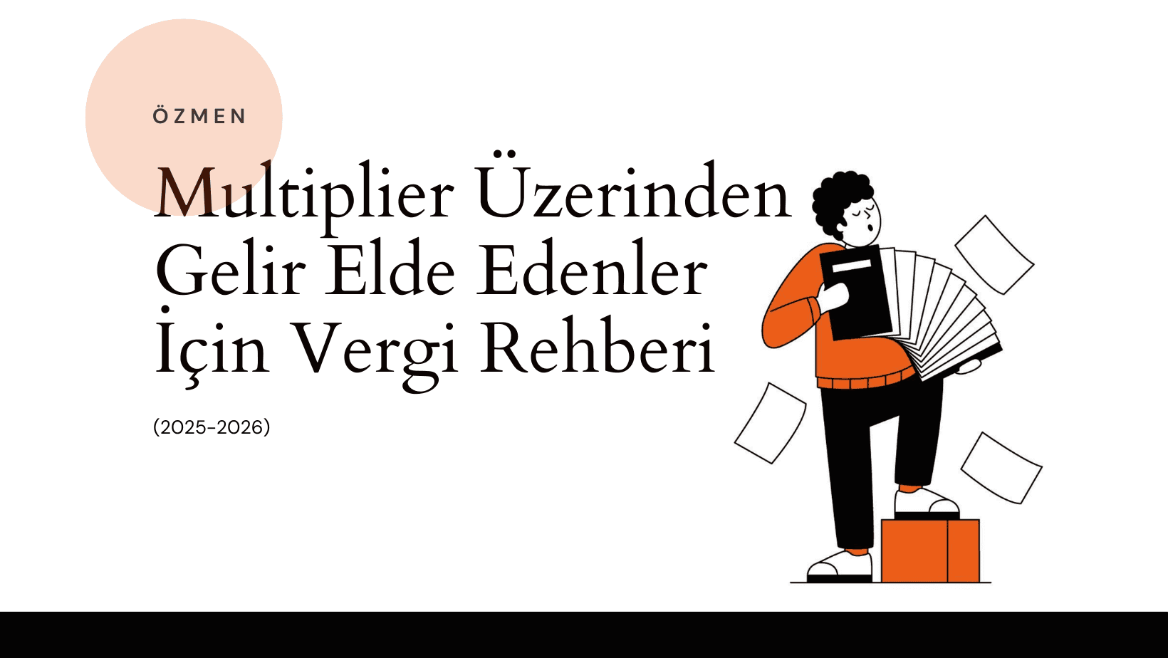 Multiplier Üzerinden Gelir Elde Edenler İçin Vergi Rehberi (2025-2026)