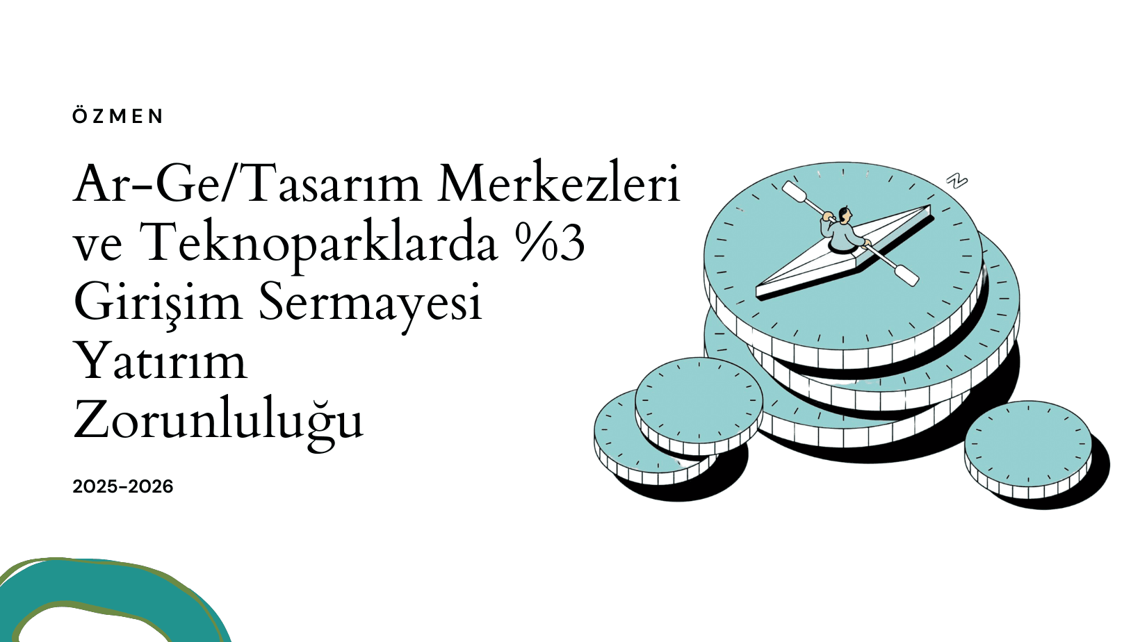 Ar-Ge/Tasarım Merkezleri ve Teknoparklarda %3 Girişim Sermayesi Yatırım Zorunluluğu