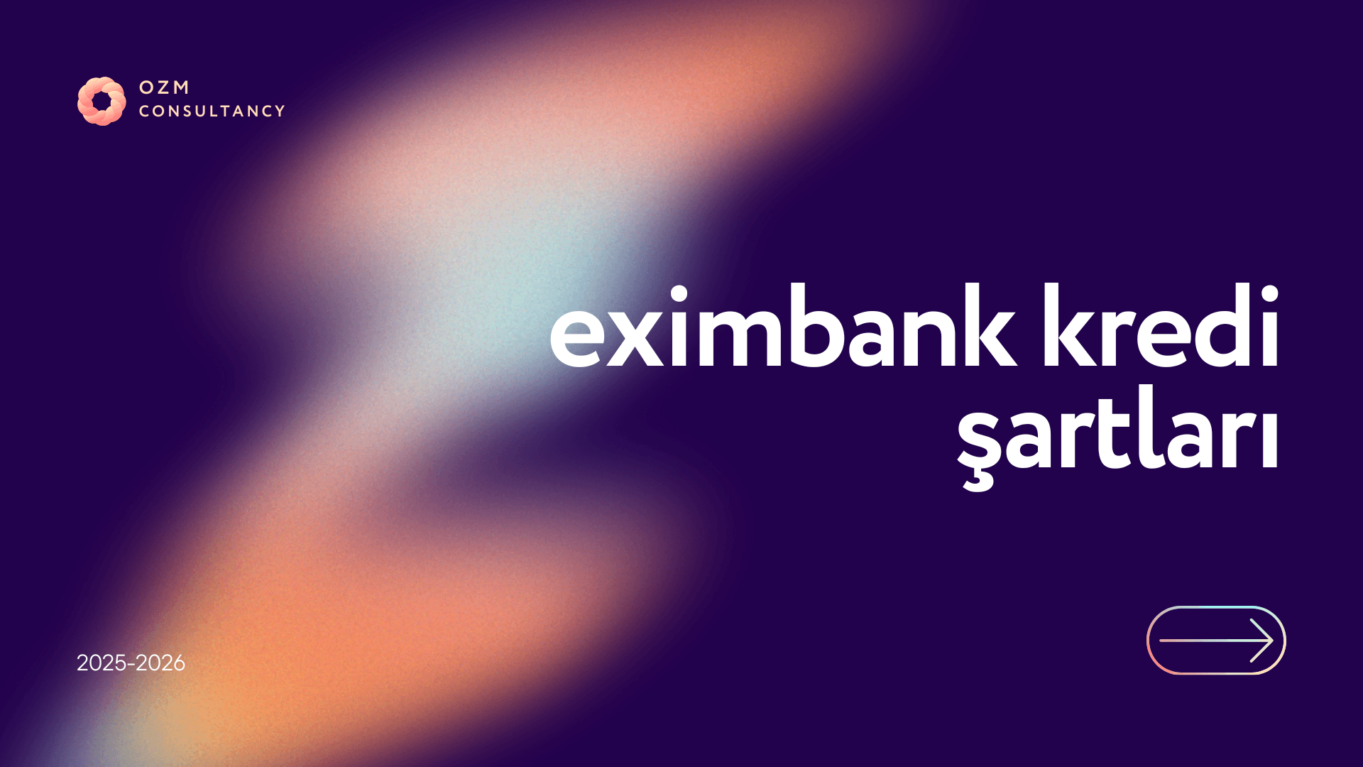 Eximbank Kredi Şartları 2025-2026