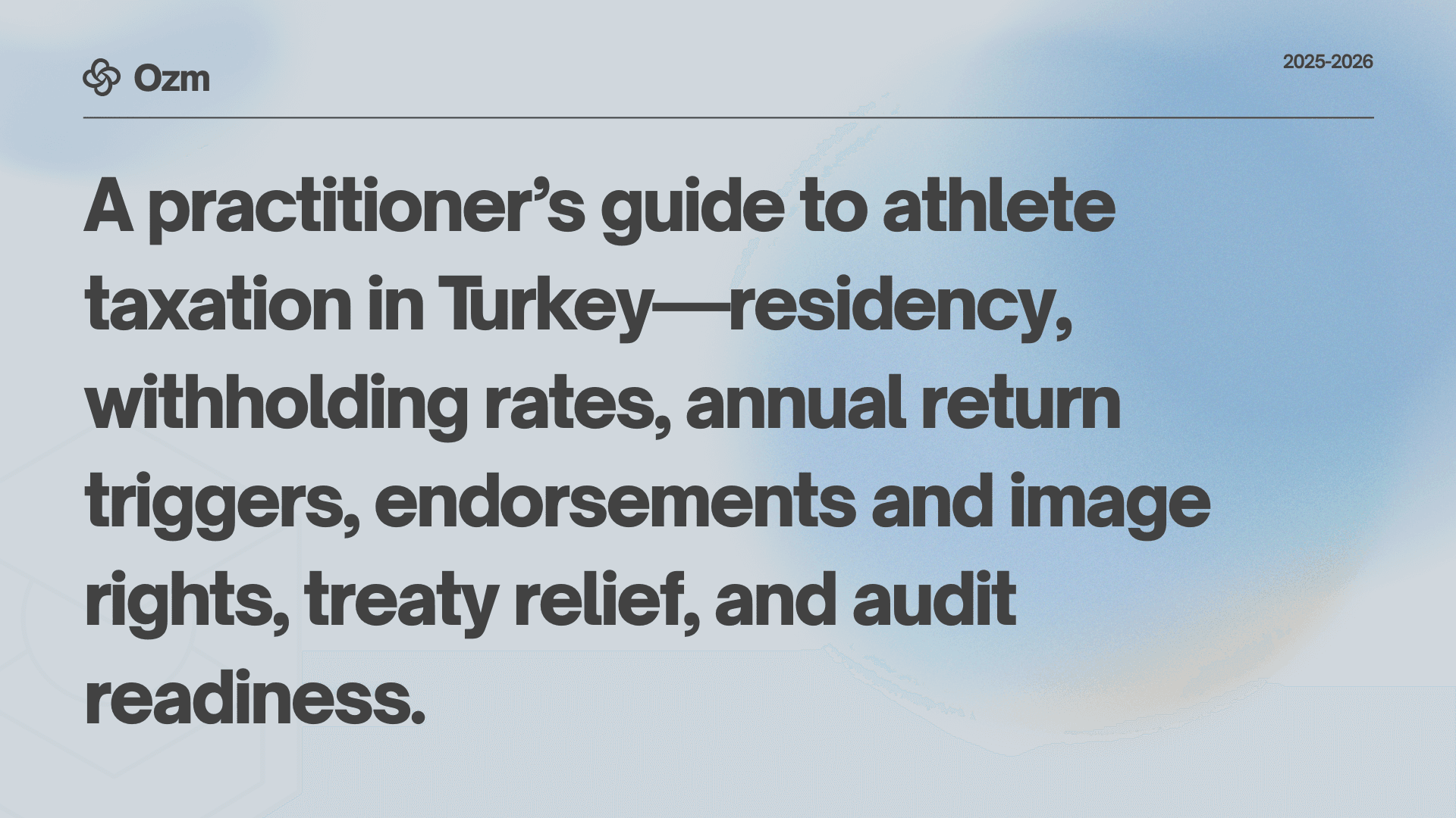 Taxation of Foreign Athletes in Turkey — A Practitioner’s Guide