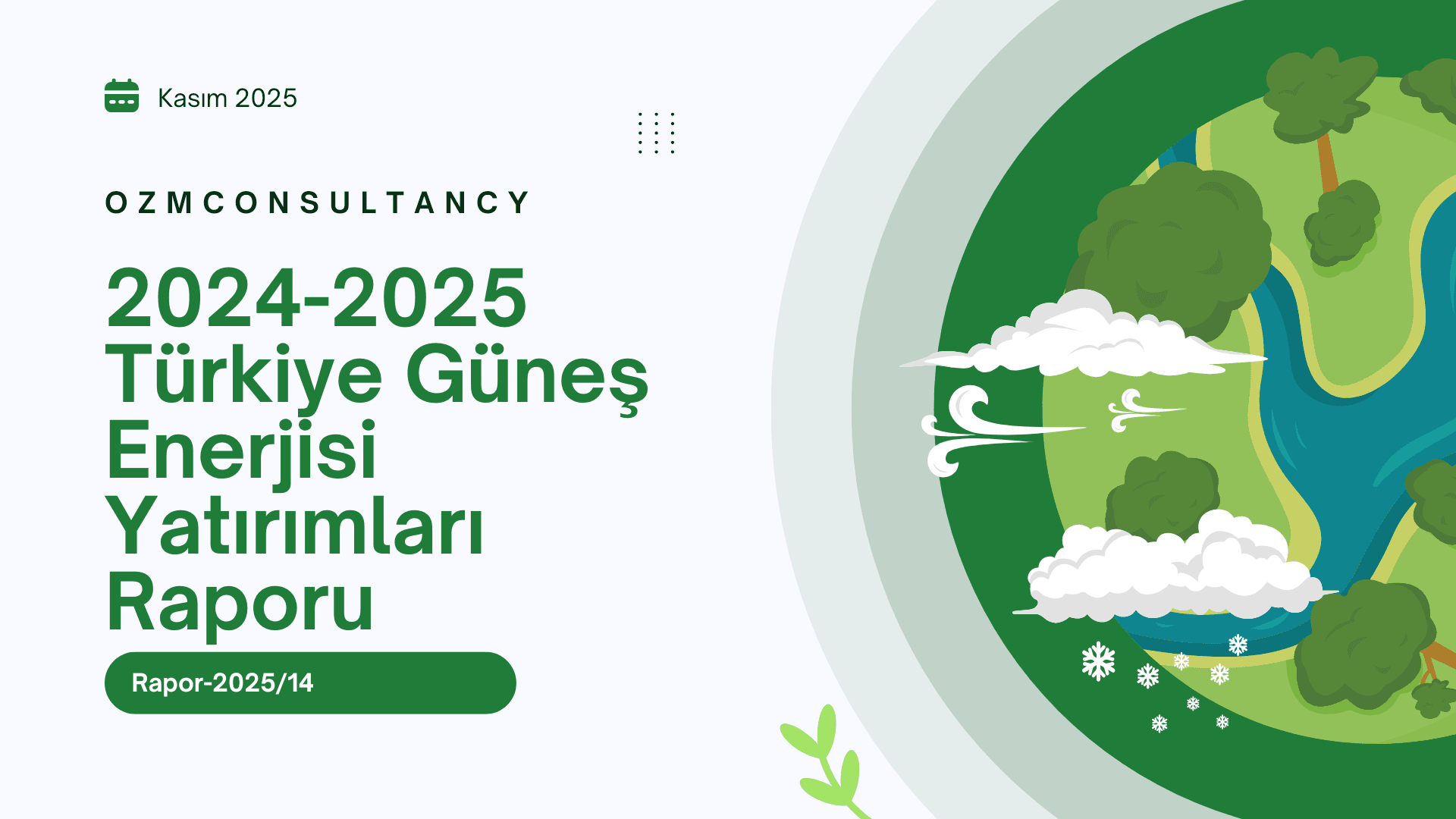 2024-2025 Türkiye Güneş Enerjisi Yatırımları Raporu