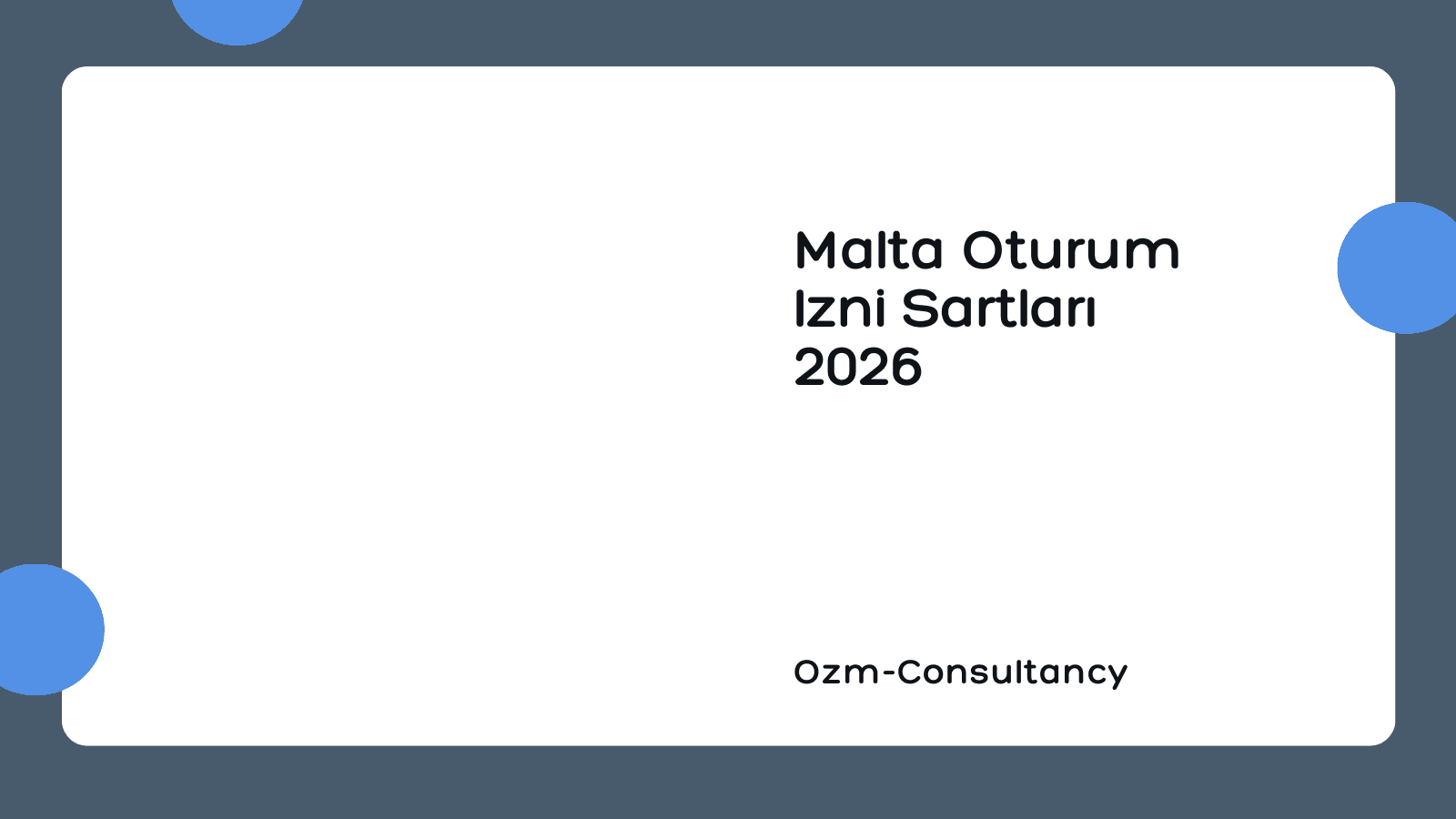 Malta Oturum İzni Şartları-2026