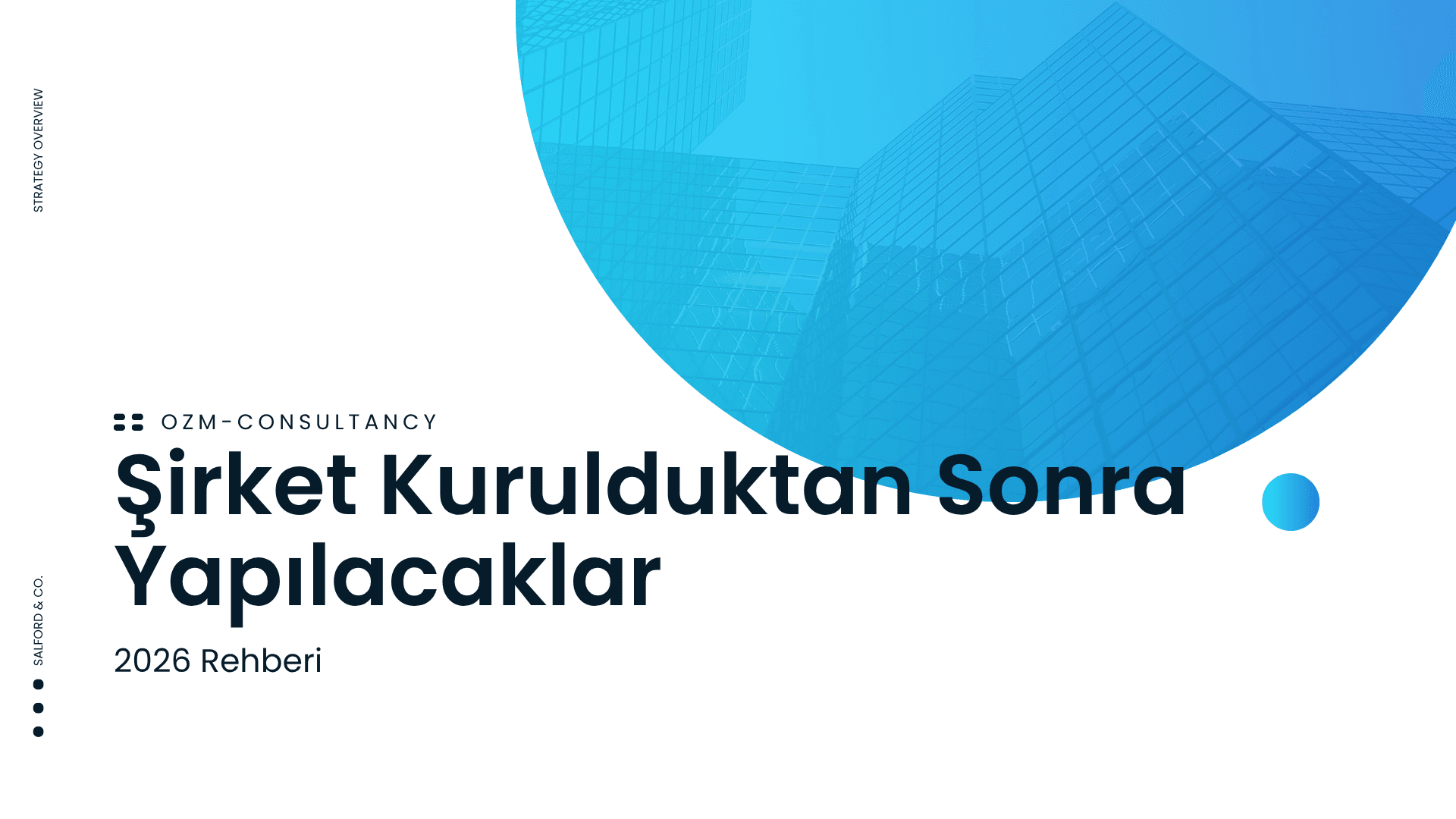 Şirket Kurulduktan Sonra Yapılacaklar (2026 Rehberi)