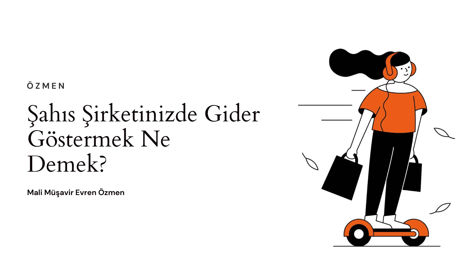 Şahıs Şirketi Gider Göstermek 2026