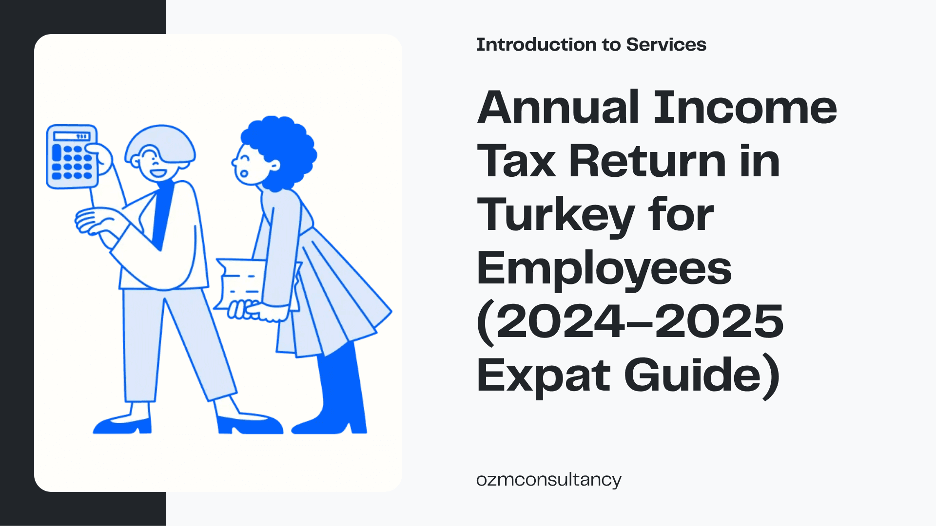 Annual Income Tax Return in Turkey for Employees (2024–2025 Expat Guide)
