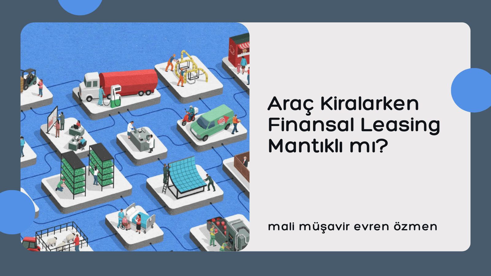 Finansal Kiralama (Leasing) ile Araç Almanın Vergisel Durumu