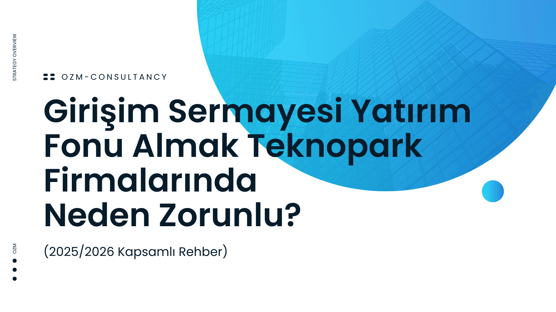 Girişim Sermayesi Yatırım Fonu Almak Teknopark Firmalarında Neden Zorunlu?