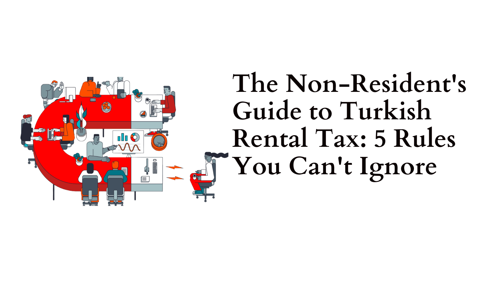 The Non-Resident's Guide to Turkish Rental Tax: 5 Rules You Can't Ignore
