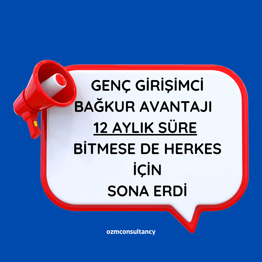 Genç Girişimci Bağkur Teşviki 12 Aylık Süre Bitmese de Sona Erdi