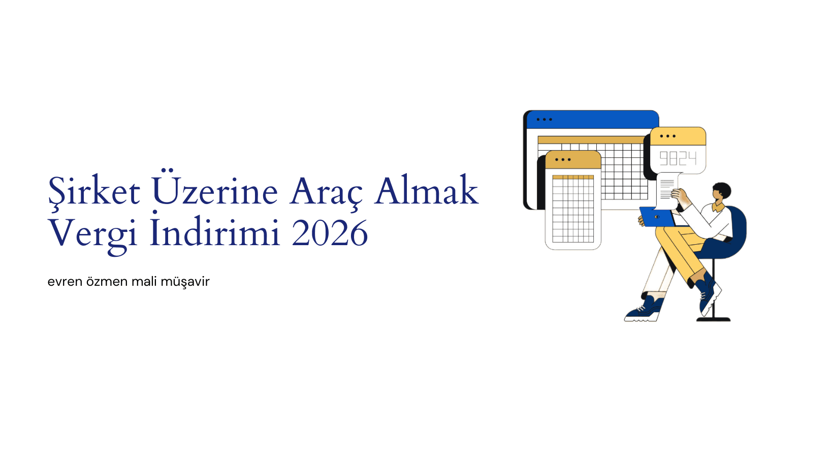 Şirket Üzerine Araç Almak Vergi İndirimi 2026