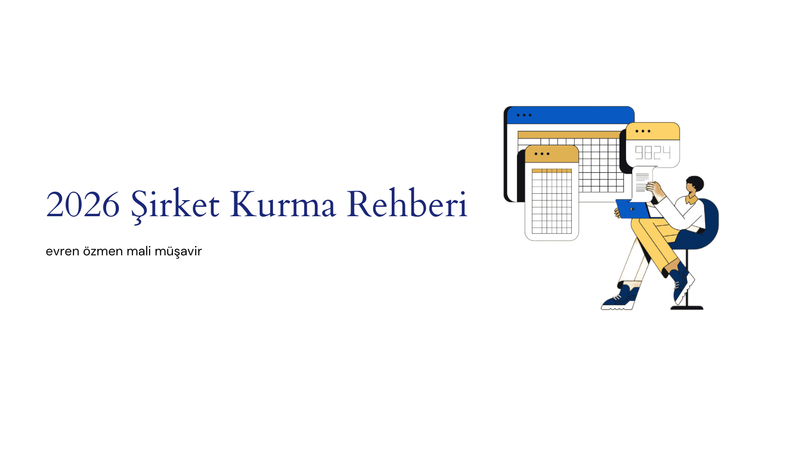 2026 Şirket Kurma Rehberi