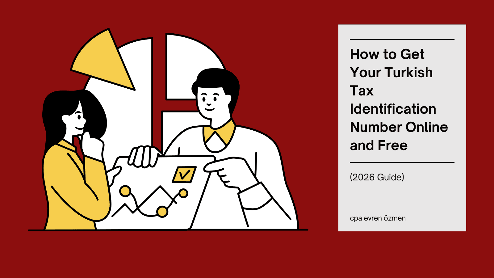 How to Get Your Turkish Tax Identification Number Online and Free (2026 Guide)