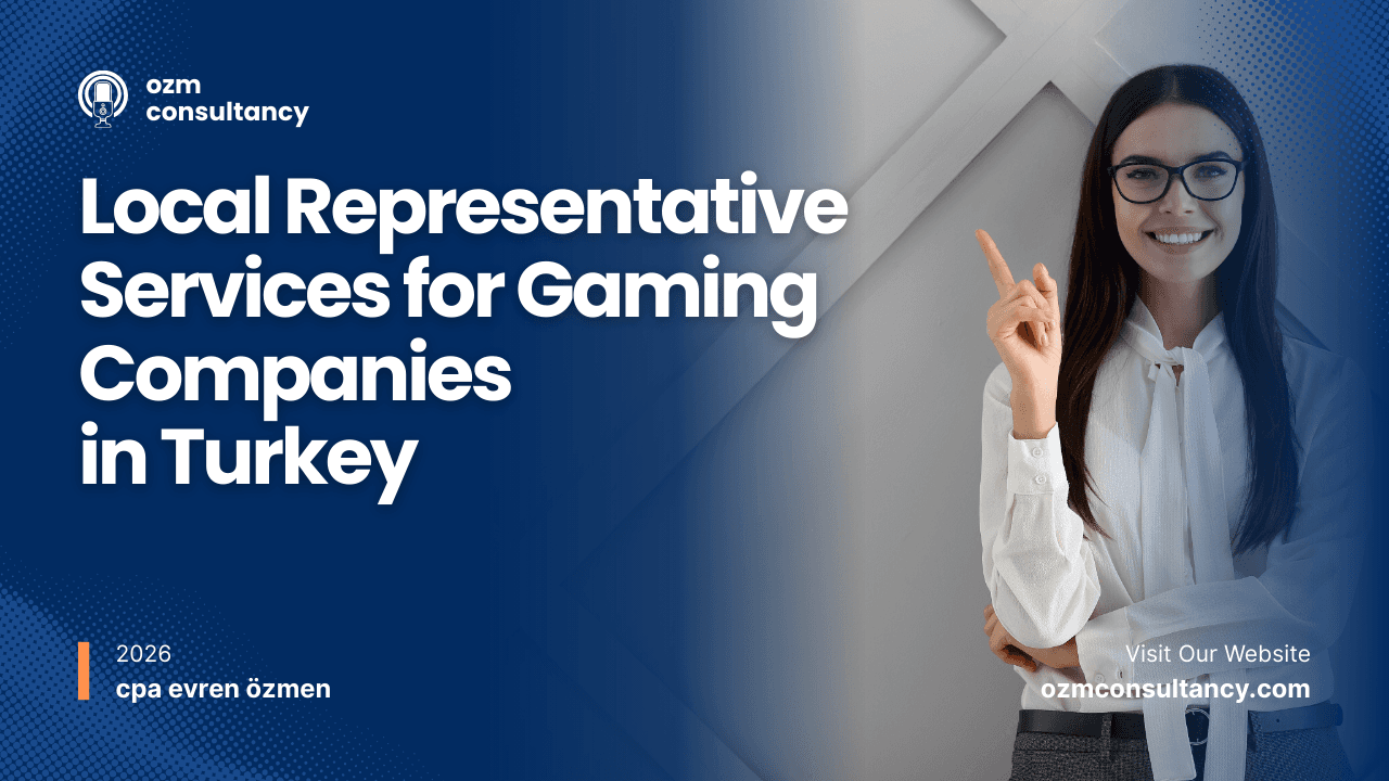 Local Representative Services for Gaming Companies in Turkey