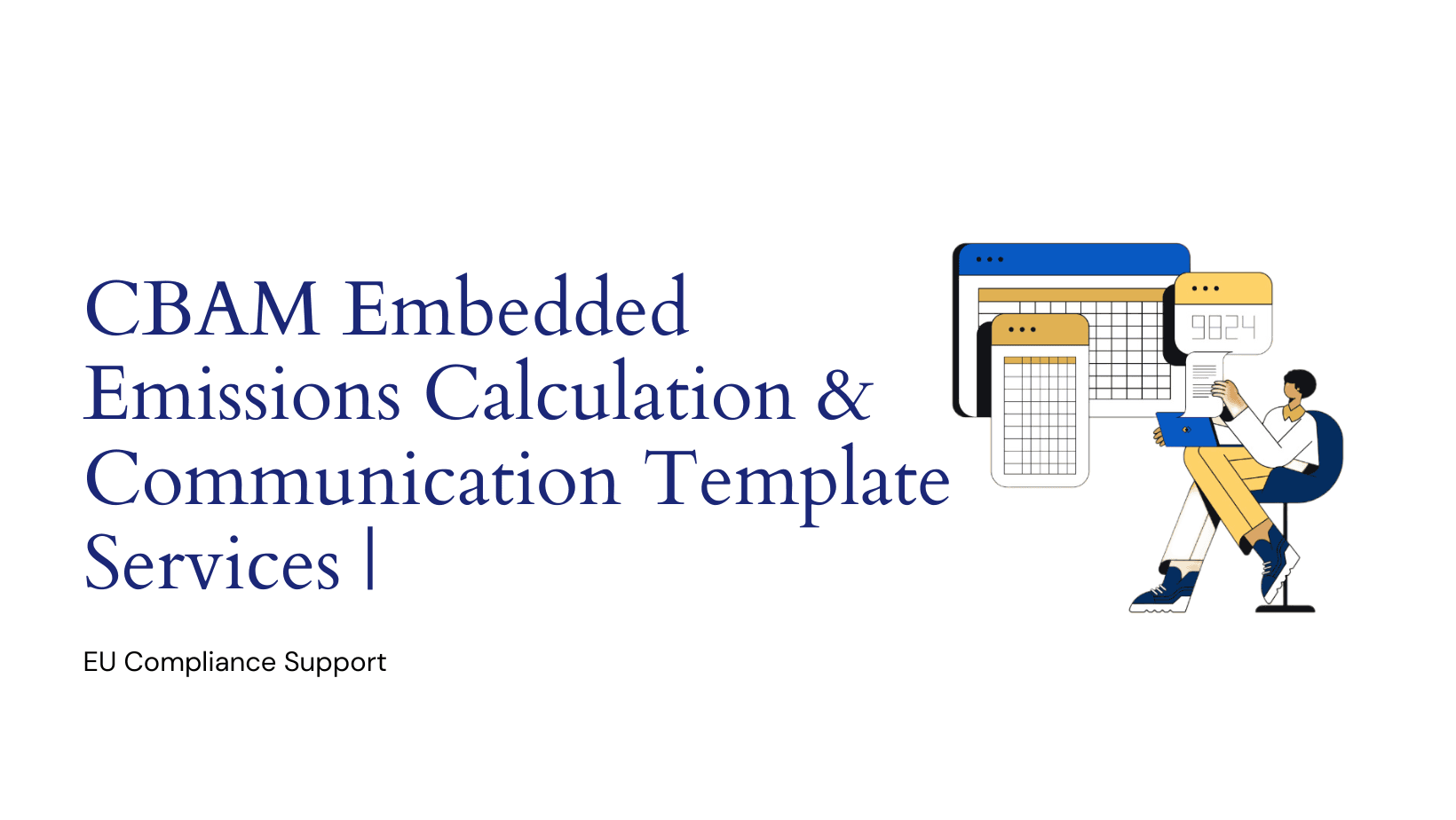 CBAM Embedded Emissions Calculation & Communication Template Services | EU Compliance Support