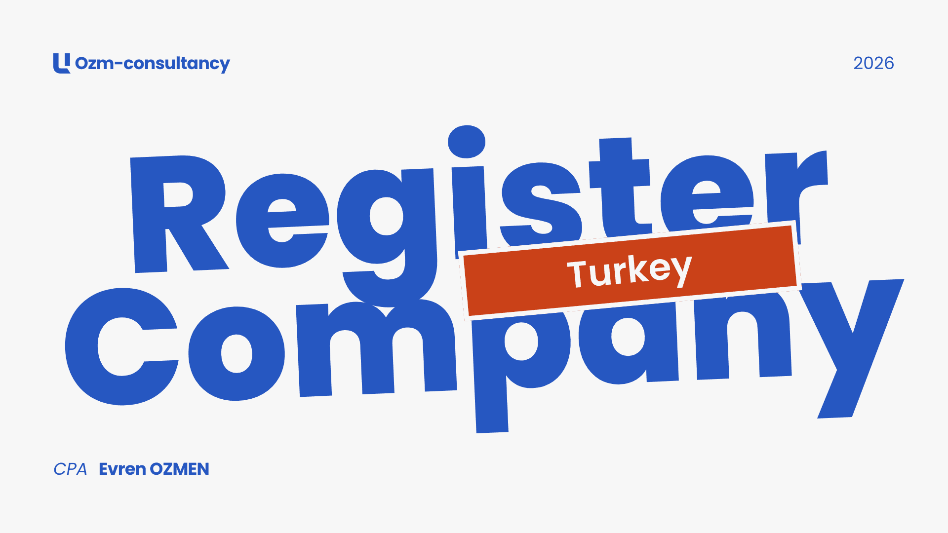 Company Formation Costs in Turkey (2026): Full Cost Breakdown for Foreign Investors
