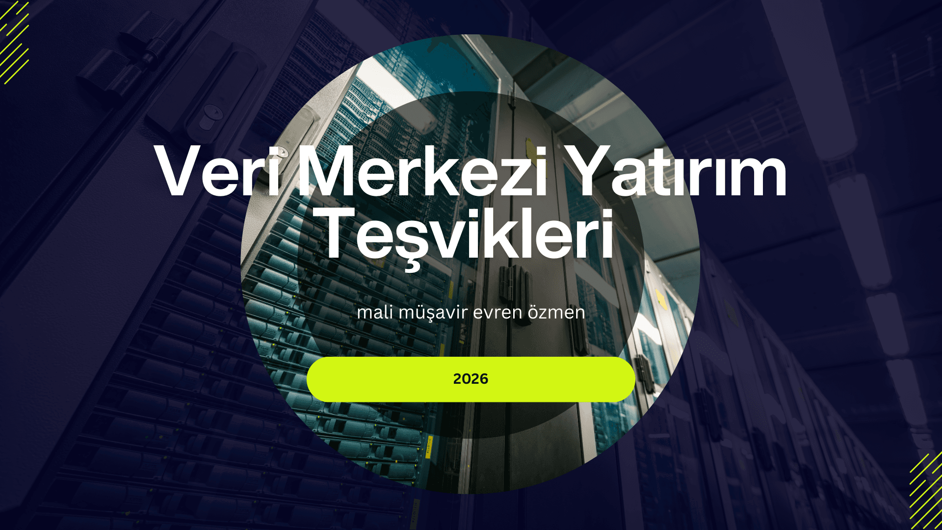 Veri Merkezi Yatırım Teşvikleri 2026