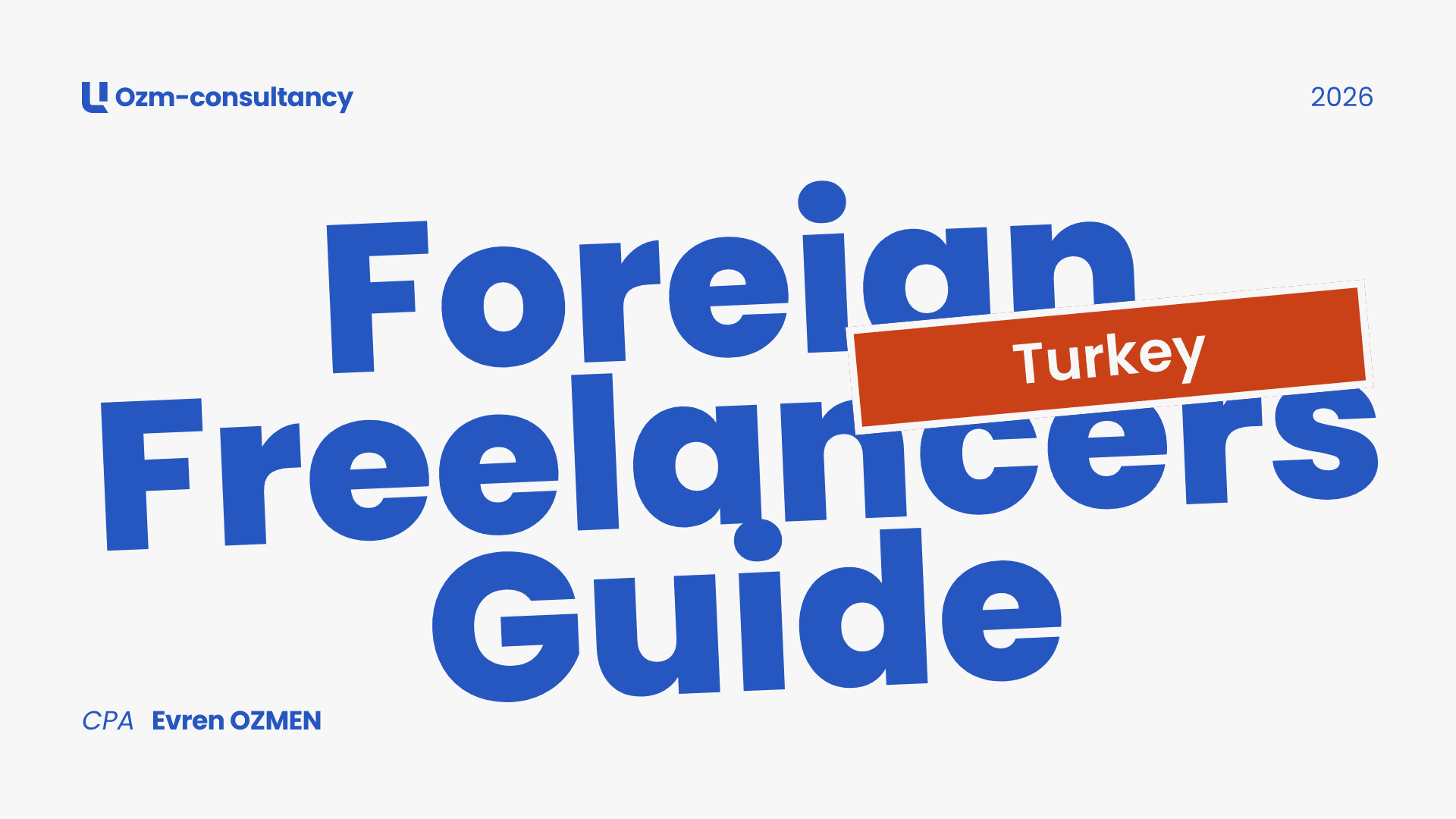 Freelancer Taxes in Turkey (2026): Guide for Remote Professionals
