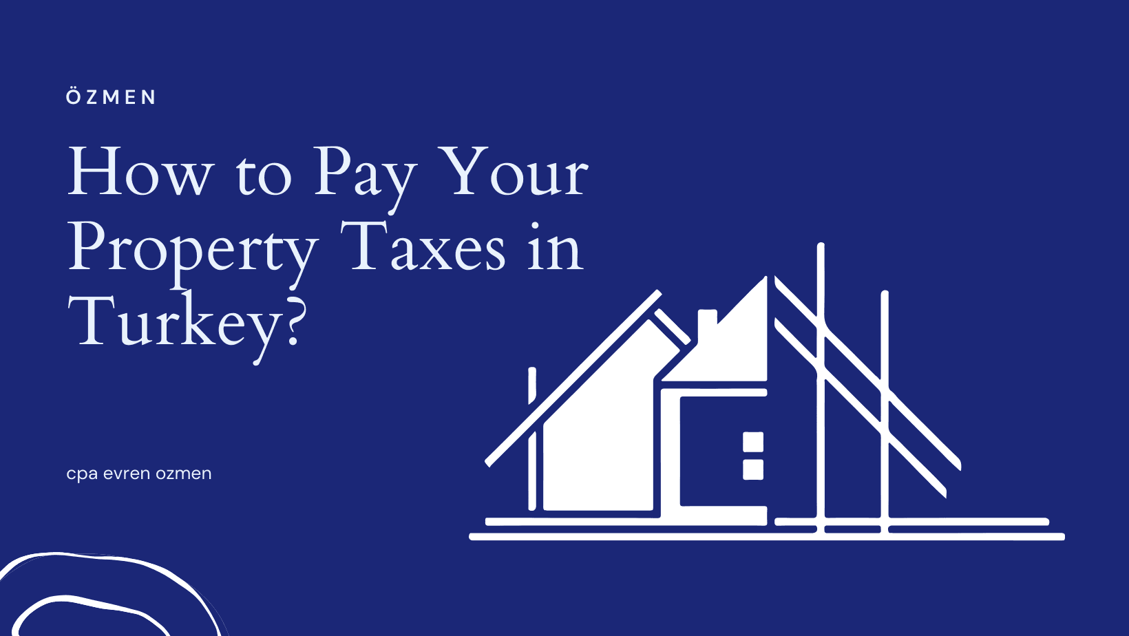 How to Pay Your Property Taxes in Turkey