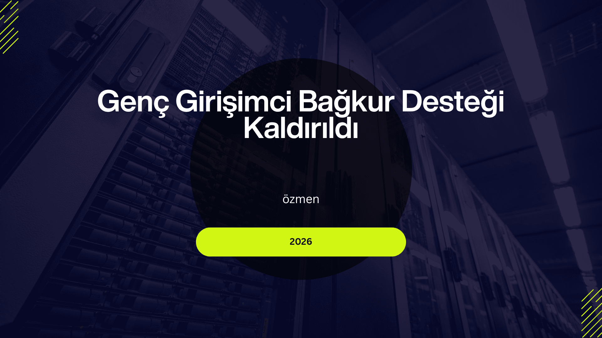 Genç Girişimci Bağkur Desteği Kaldırıldı.