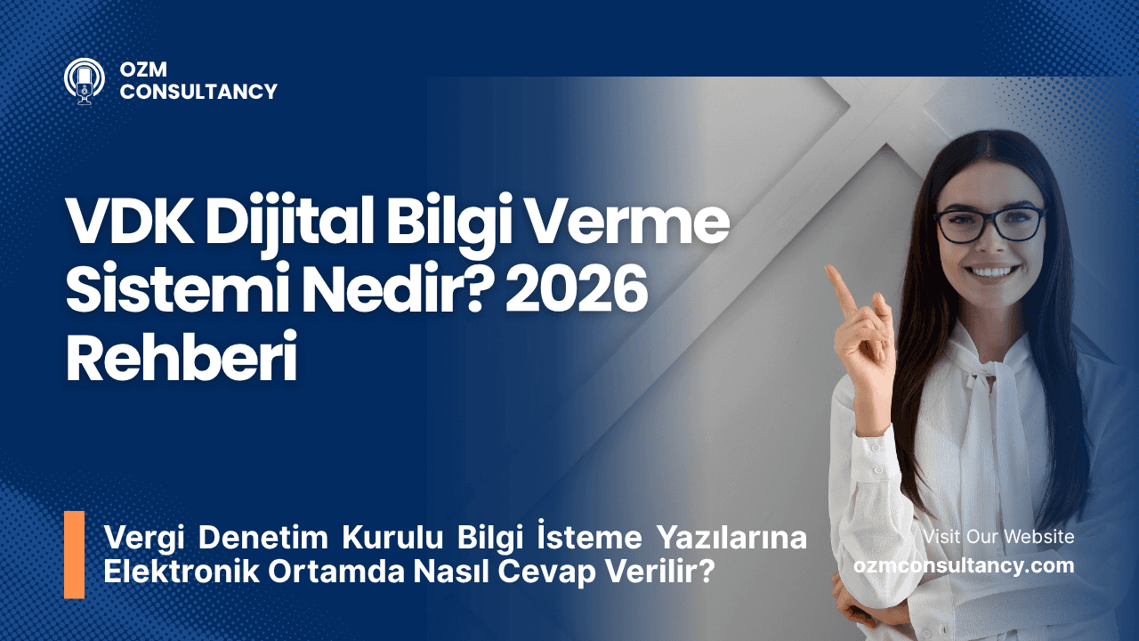 VDK Dijital Bilgi Verme Sistemi Nedir? 2026 Rehberi: Vergi Denetim Kurulu Bilgi İsteme Yazılarına Elektronik Ortamda Nasıl Cevap Verilir?
