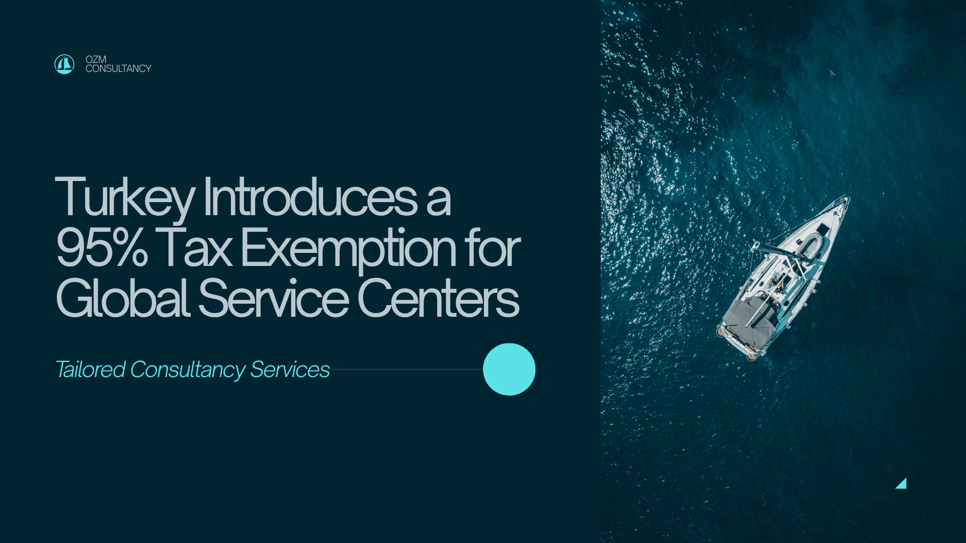 Turkey Introduces a 95% Tax Exemption for Global Service Centers