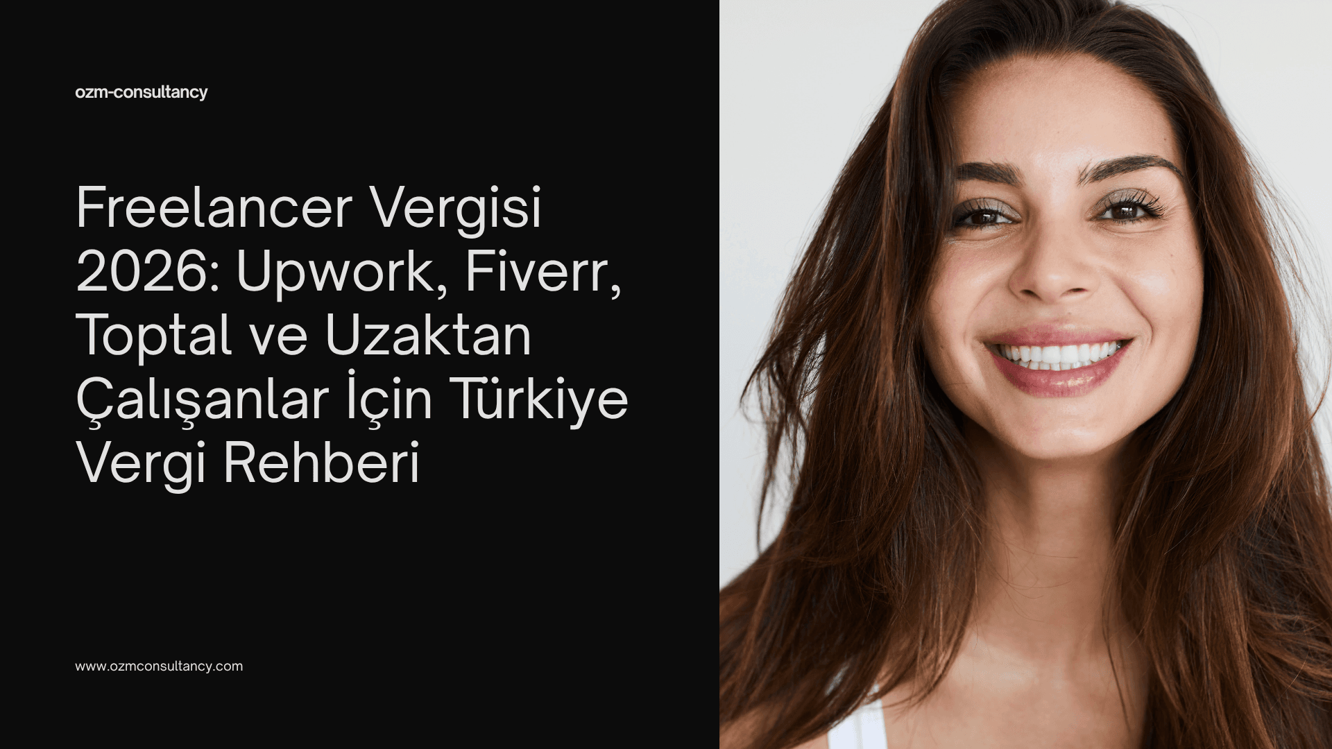 Freelancer Vergisi 2026: Upwork, Fiverr, Toptal ve Uzaktan Çalışanlar İçin Türkiye Vergi Rehberi