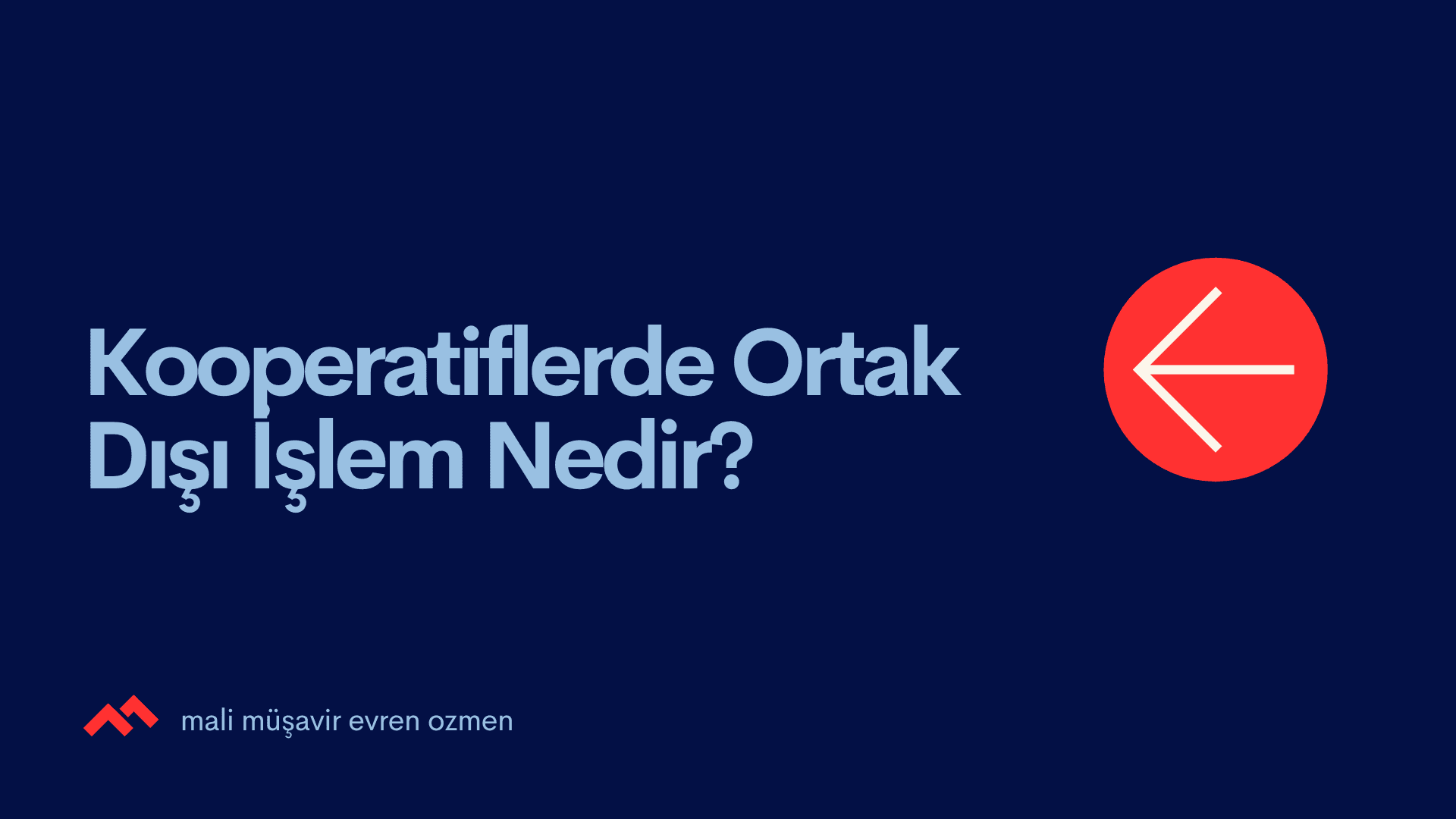 Kooperatiflerde Ortak Dışı İşlem Nedir?