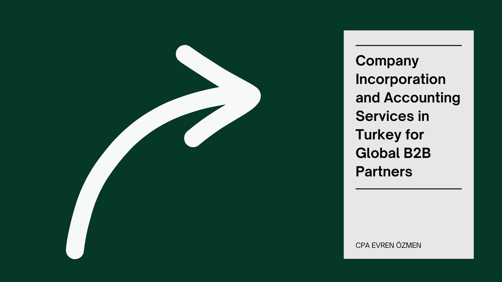 Company Incorporation and Accounting Services in Turkey for Global B2B Partners