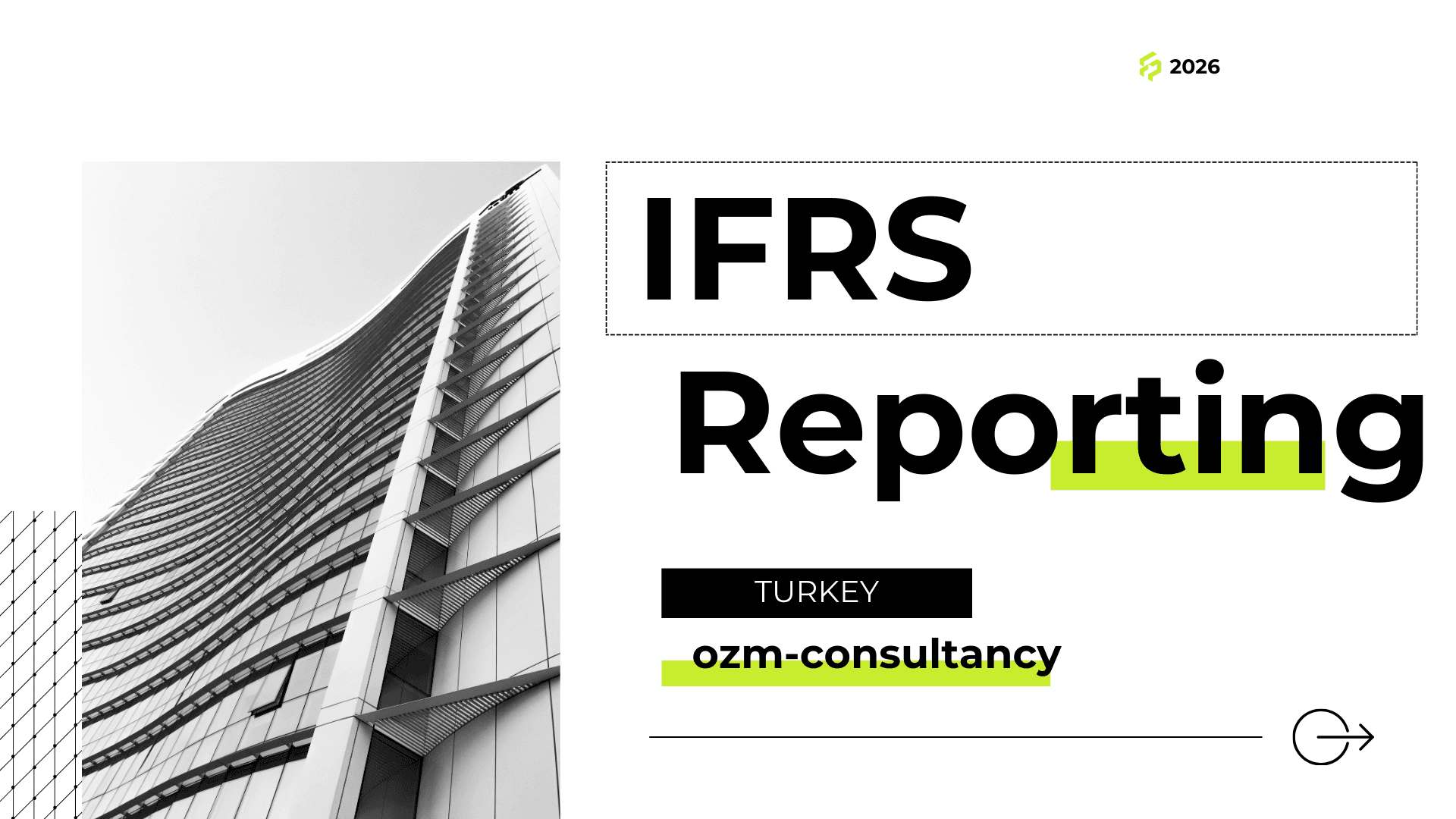 IFRS Reporting in Turkey (2026): Regulatory Framework, Independent Audit Thresholds, Conversion Strategy and Group Reporting Implications