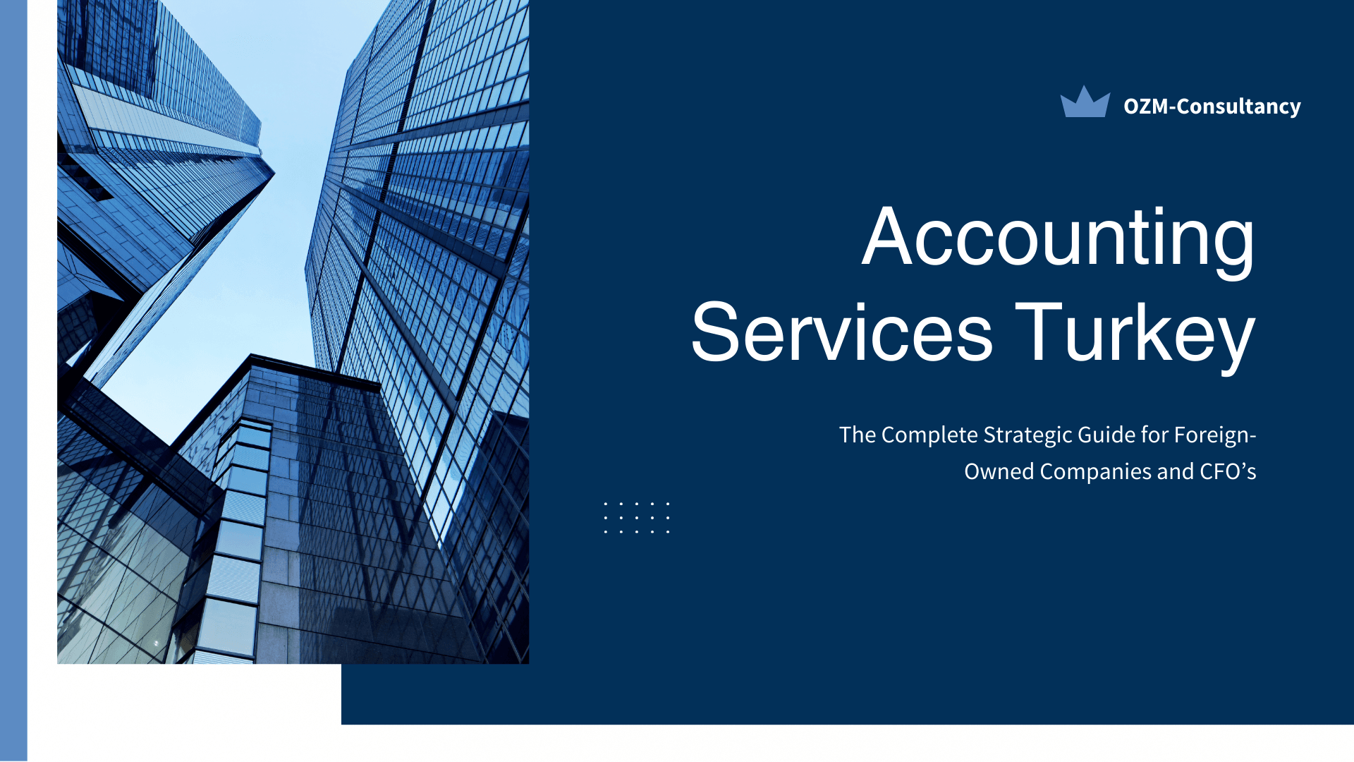 Accounting Services Turkey: The Complete Strategic Guide for Foreign-Owned Companies and CFOs
